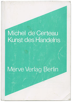 Michel de Certeau: Kunst des Handelns. Buchcover  f&uuml;r Buchtip