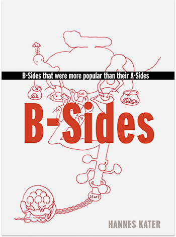 Titelseite: B-Sides B-Sides that were more popular than their A-Sides. PDF Publikation Ausgabe 2025
