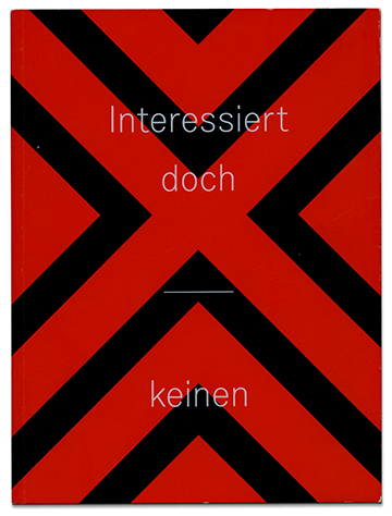 Interessiert doch keinen. 2013. Texte von Daniel Hahn