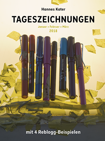 Titelseite: Hannes Kater Tageszeichnungen Januar, Februar, März 2018 + 4 Rebloggs. PDF-Publikation 2018